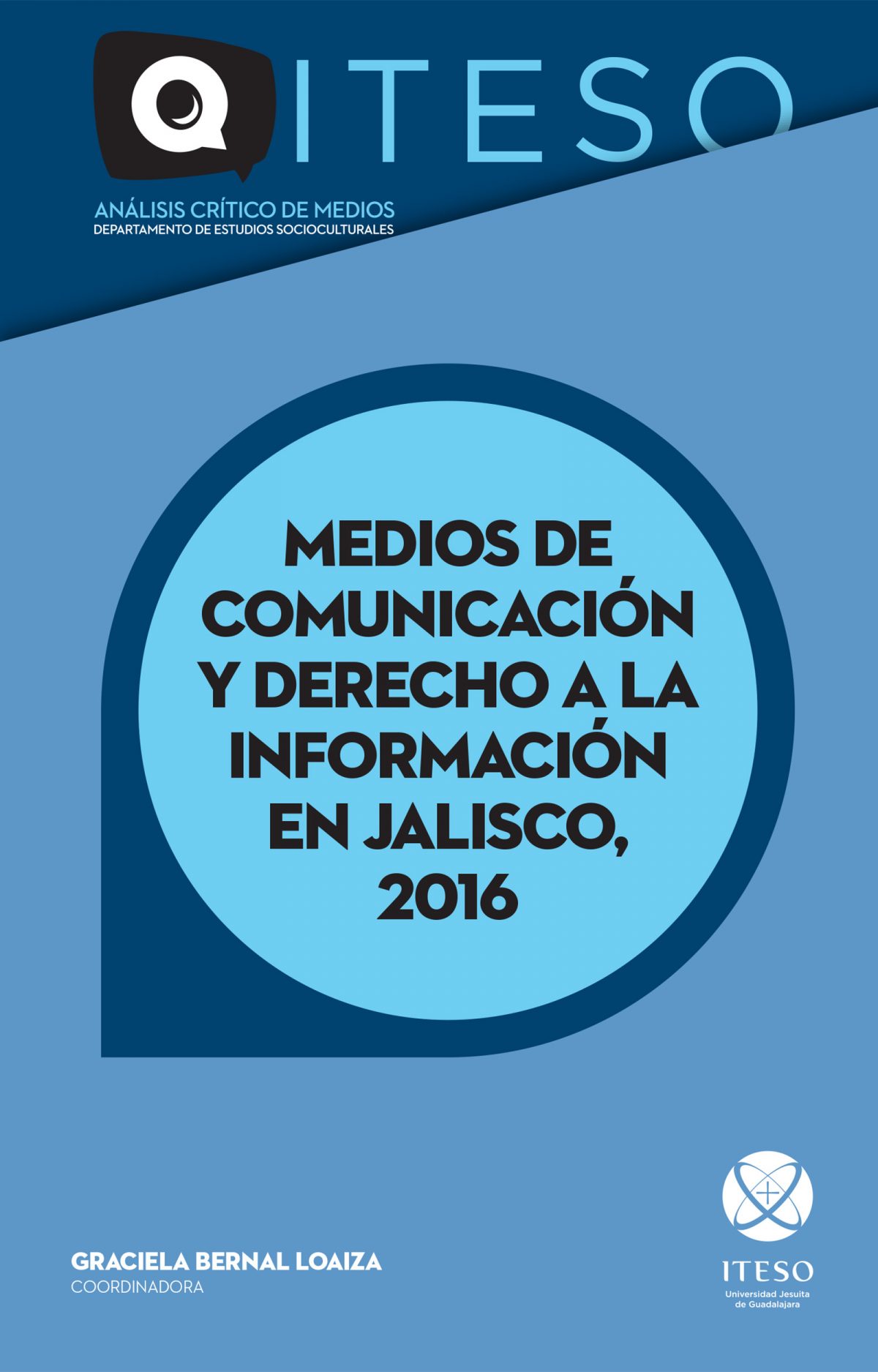 Medios de comunicación y derecho a la información en Jalisco, 2016