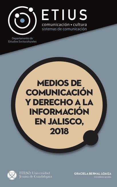 Medios de comunicación y derecho a la información en Jalisco, 2018