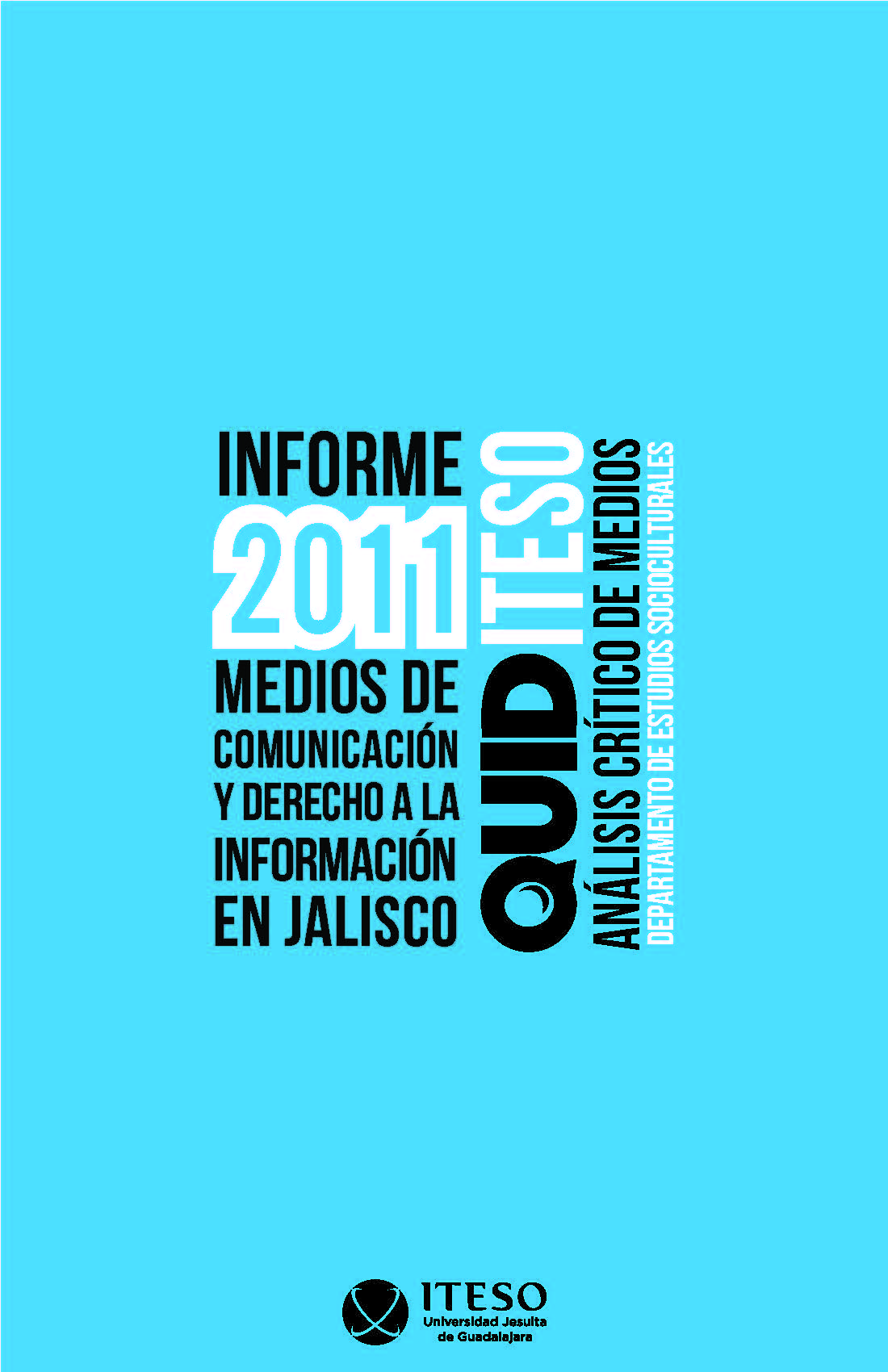 Medios de comunicación y derecho a la información en Jalisco, 2011