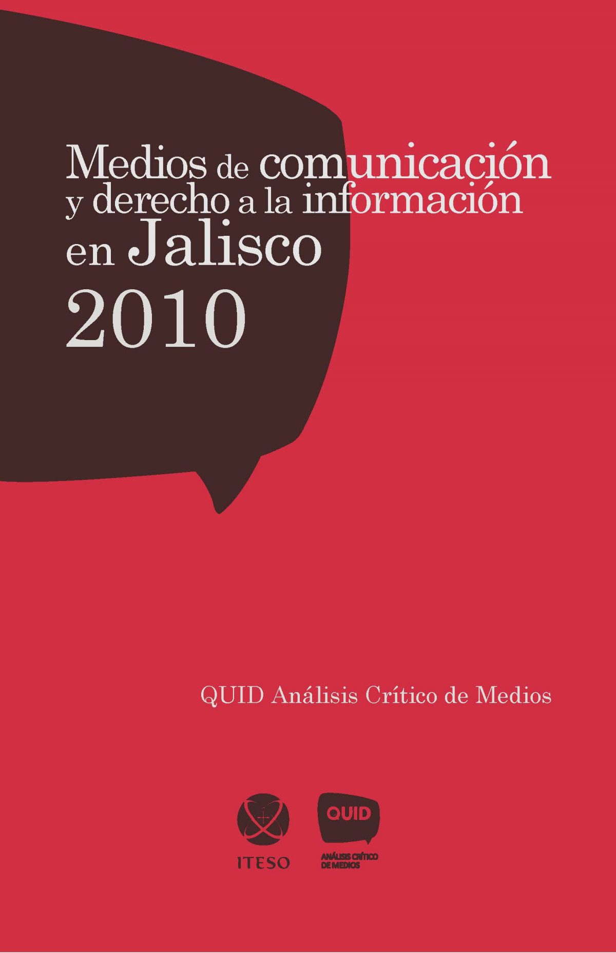 Medios de comunicación y derecho a la información en Jalisco, 2010