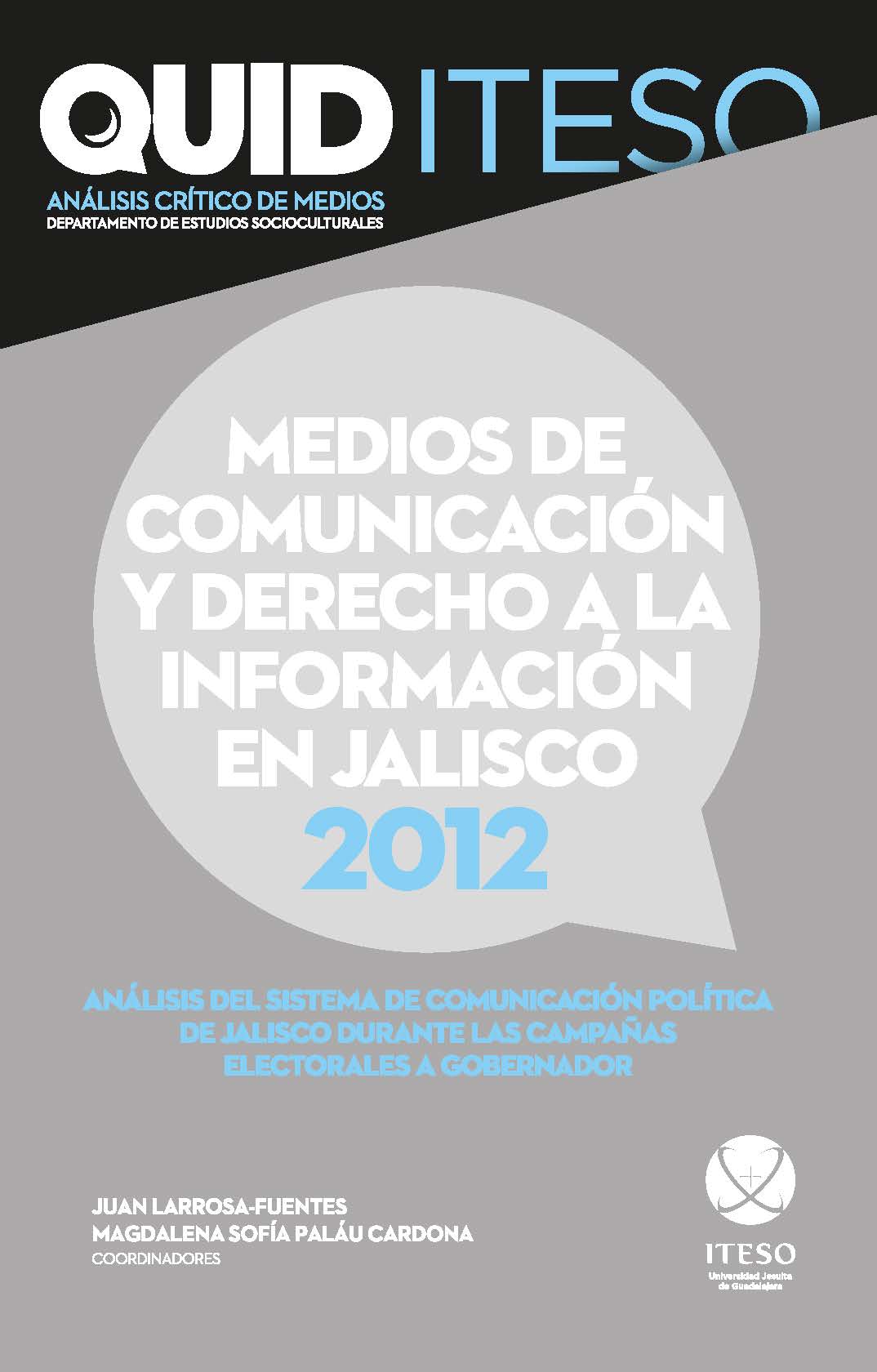 Medios de comunicación y derecho a la información en Jalisco, 2012