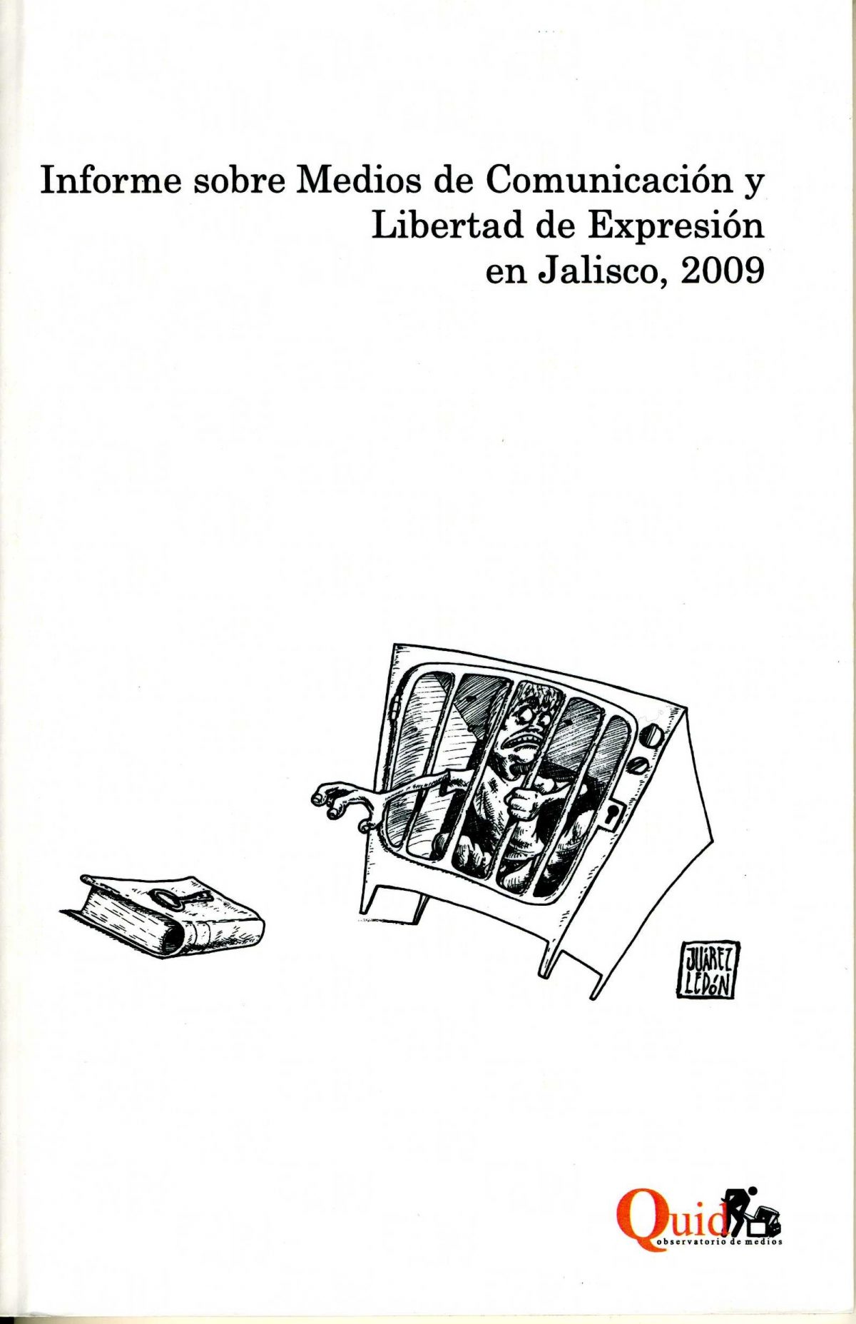 Medios de Comunicación y Derecho a la Información en Jalisco, 2009