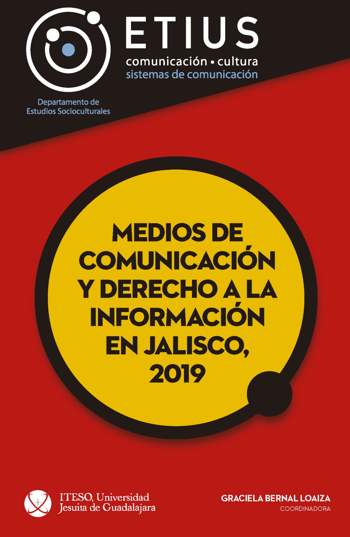 Medios de comunicación y derecho a la información en jalisco, 2019
